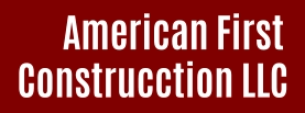American First Construcction LLC
